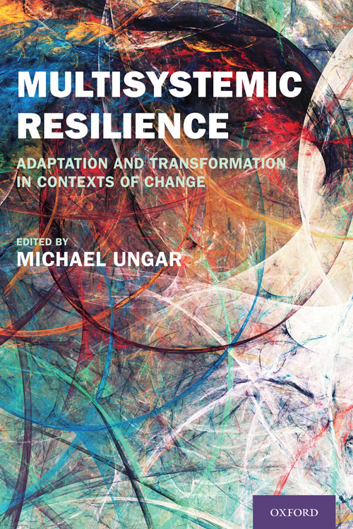 Multisystemic Resilience by Michael Ungar